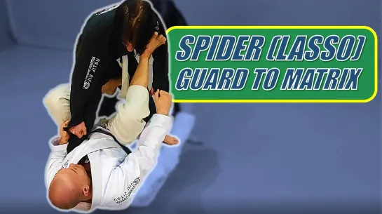 Артем Ухаров - SPIDER (LASS0) GUARD TO MATRIX #BRAZILIANTOUR_4 #техники_за_200