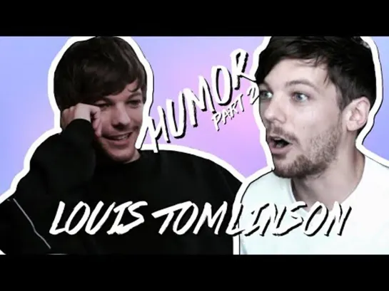 Louis Tomlinson — "So I Dialed 9" [Humor Part 2] [RUS SUB]