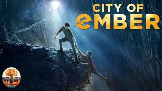 ☠ Город Эмбер: Побег / City of Ember (2008) 720HD