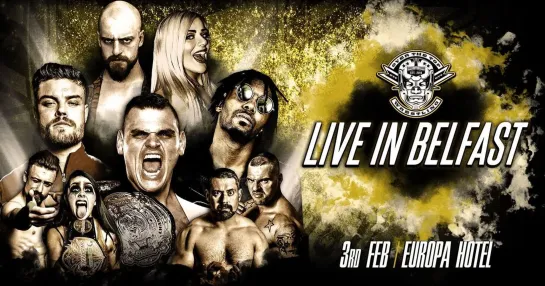 OTT Live In Belfast: Unfinished Business 2019 (2019.02.03)