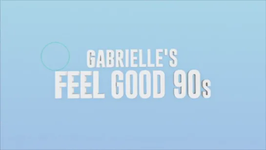 Gabrielle's Feel Good 90s (Magic TV, 07.04.2023)