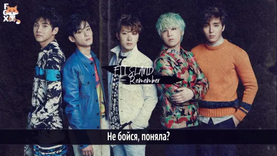 [FSG FOX] FTISLAND - Remember |рус.саб|