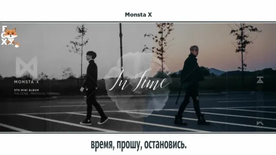 [FSG FOX] MONSTA X – In Time |рус.саб|