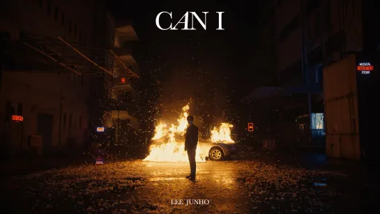 Lee Junho - "Can I" MV (2160p / 4K)