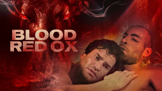 Кроваво-красный бык – Blood-Red Ox (Trailer/Трейлер) 2021