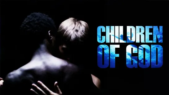 Дети Бога – Children of God (Trailer/Трейлер) 2010