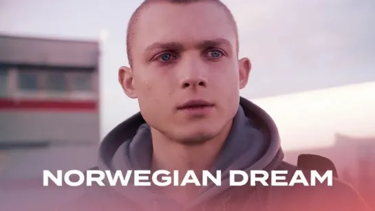 Норвежская мечта - Norwegian Dream (Trailer/Трейлер)