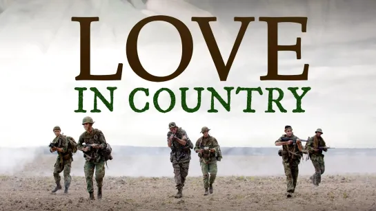 Любовь на войне - Love In Country (Trailer/Трейлер) 2023