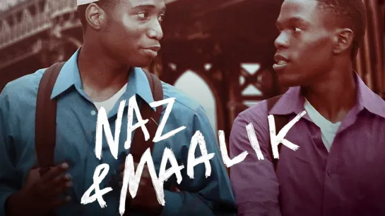 Наз и Маалик - Naz & Maalik (Trailer/Трейлер) 2015