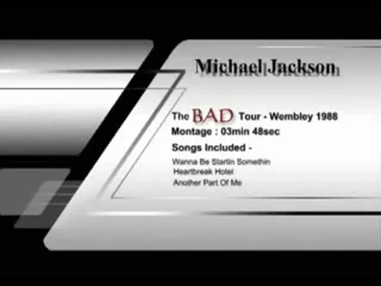 Michael Jackson - Bad Tour - Germany, London, New York - London(Wembley)