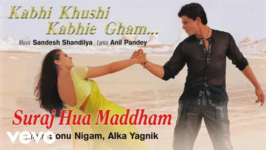 K3G - Suraj Hua Maddham Video ¦ Shah Rukh Khan, Kajol