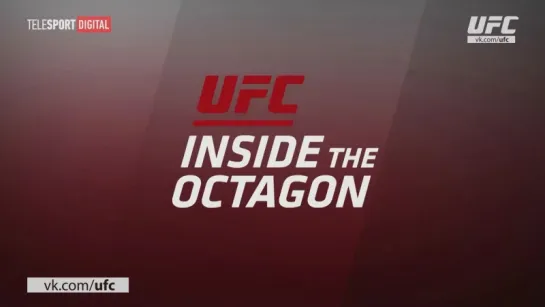 UFC 211: Inside the Octagon Episode 2  [RUS]