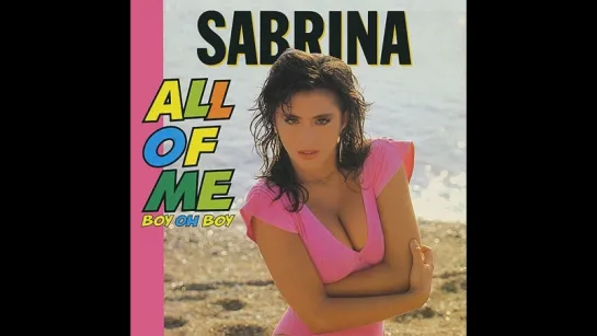 Sabrina - All Of Me (Boy Oh Boy) 1988 P.W.L. Remix