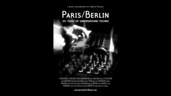 Paris-Berlin 20 years of underground techno (Озвучил Vilence)