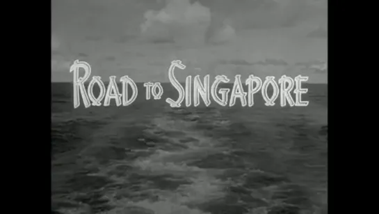 Bob Hope - Bing Crosby - Road to Singapore 1940 in english eng