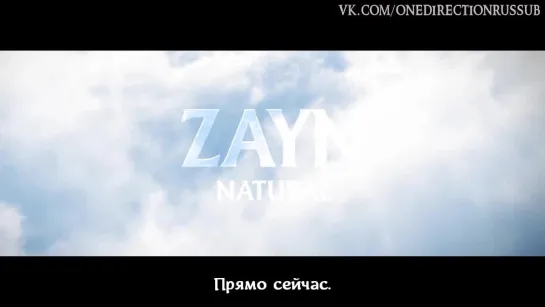 Zayn – Natural [RUS SUB]