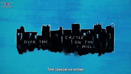 Ed Sheeran - Castle On The Hill (рус. саб)