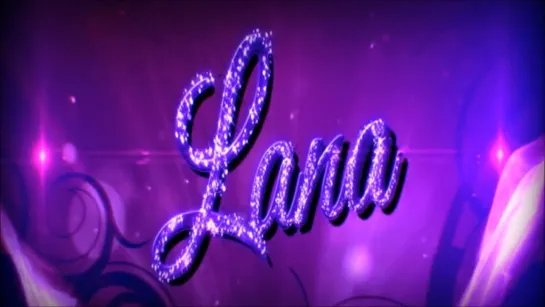 Lana Entrance Video