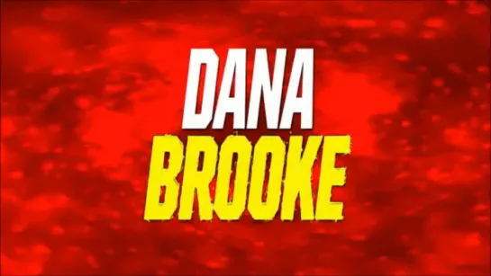 Dana Brooke Entrance Video