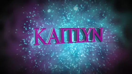 Kaitlyn Entrance Video