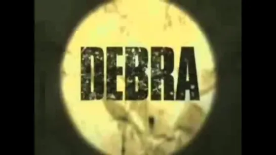 Debra Entrance Video