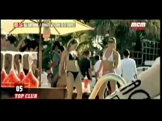 DJ Antoine vs Timati feat. Kalenna - Welcome To St Tropez (MCM TOP) Top Club. 5 место