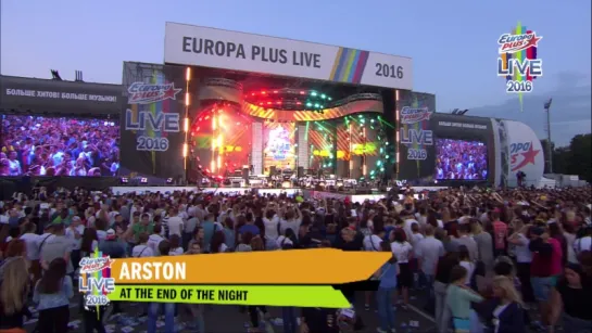 Выступление Arston на Europa Plus Live 2016!