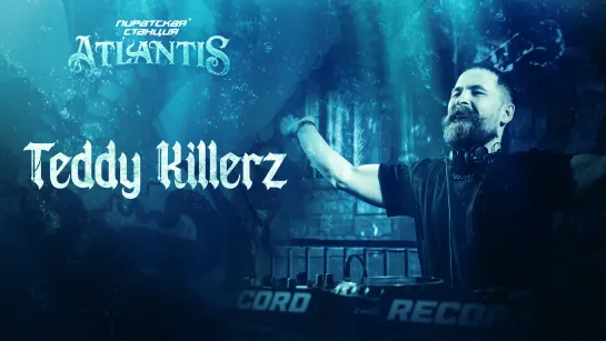 Teddy Killerz @ Pirate Station «Atlantis» Saint Petersburg, 01.04.23