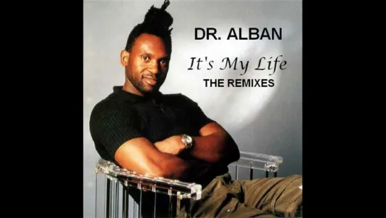 Dr. Alban - It's My Life (2013) Dj. Adem Dub Remix