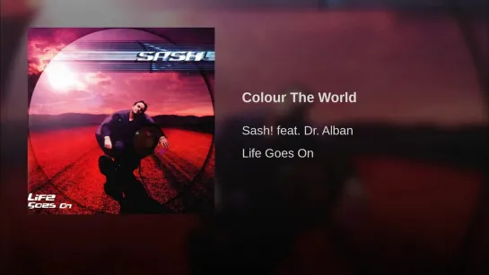 Sash! feat. Dr. Alban - Colour The World (1999)