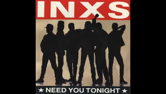 Inxs - Need You Tonight (1987) Master Chic Mix