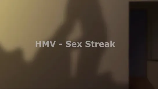 [HMV] – Sex Streak.