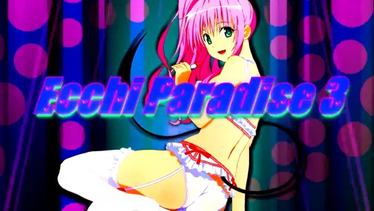 [AMV] – Ecchi Paradise #3