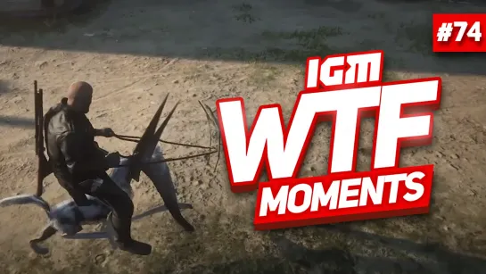 IGM WTF Moments #74