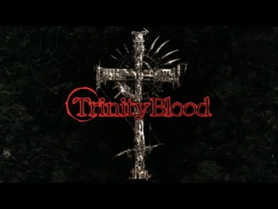 Trinity Blood 7 серия