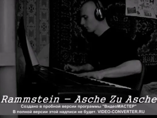 №8 - Rammstein - Asche Zu Asche (Rammstein cover)