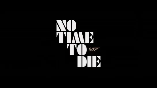 No Time To Die / Не время умирать › ТВ-спот #1