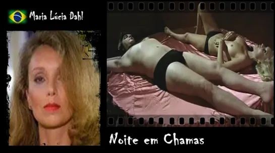 Maria Lúcia Dahl - Noite em Chamas