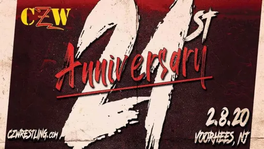 CZW 21st Anniversary (2020.02.08)