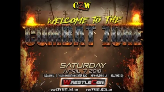 CZW Welcome To The Combat Zone 2018 (2018.04.07)