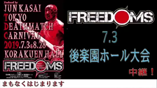 Pro Wrestling FREEDOMS Jun Kasai Produce Showcase 2019 (2019.07.03)