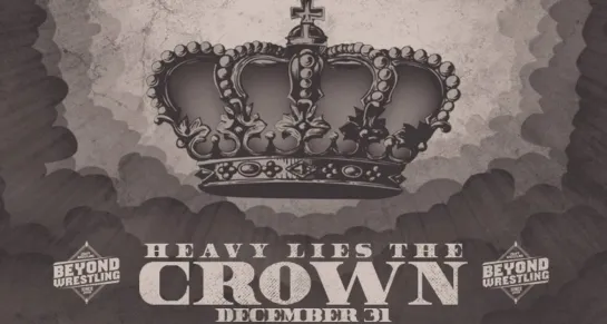 Beyond Heavy Lies The Crown '19 (2019.12.31)