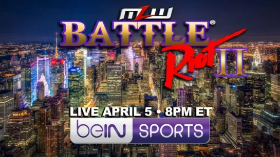 MLW. Battle Riot 2019 HD