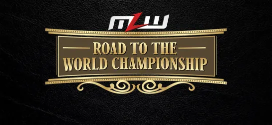 MLW Road To The World Championship 2018 (2018.02.08)