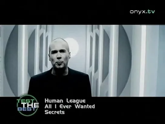 Human League - All I Ever Wanted (Onyx.tv)