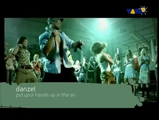 Danzel - Put Your Hands Up In The Air (VIVA TV)