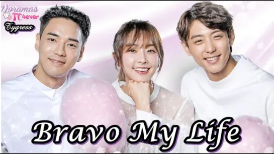 Bravo My Life Episodio 45 DoramasTC4ever