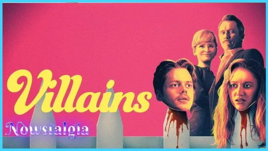 Злодеи / Villains (2019)