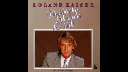 ROLAND KAISER. DIE SCHÖNSTEN LIEBESLIEDER DER WELT CD ALBUM (1985)