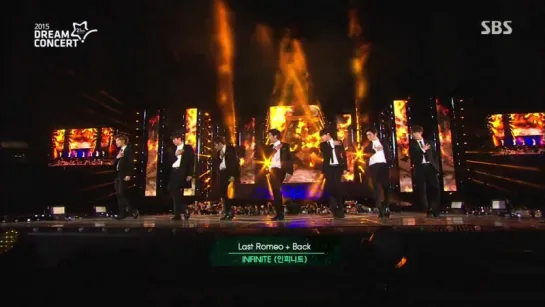 INFINITE - Last Romeo + Back @ Dream Concert 150531